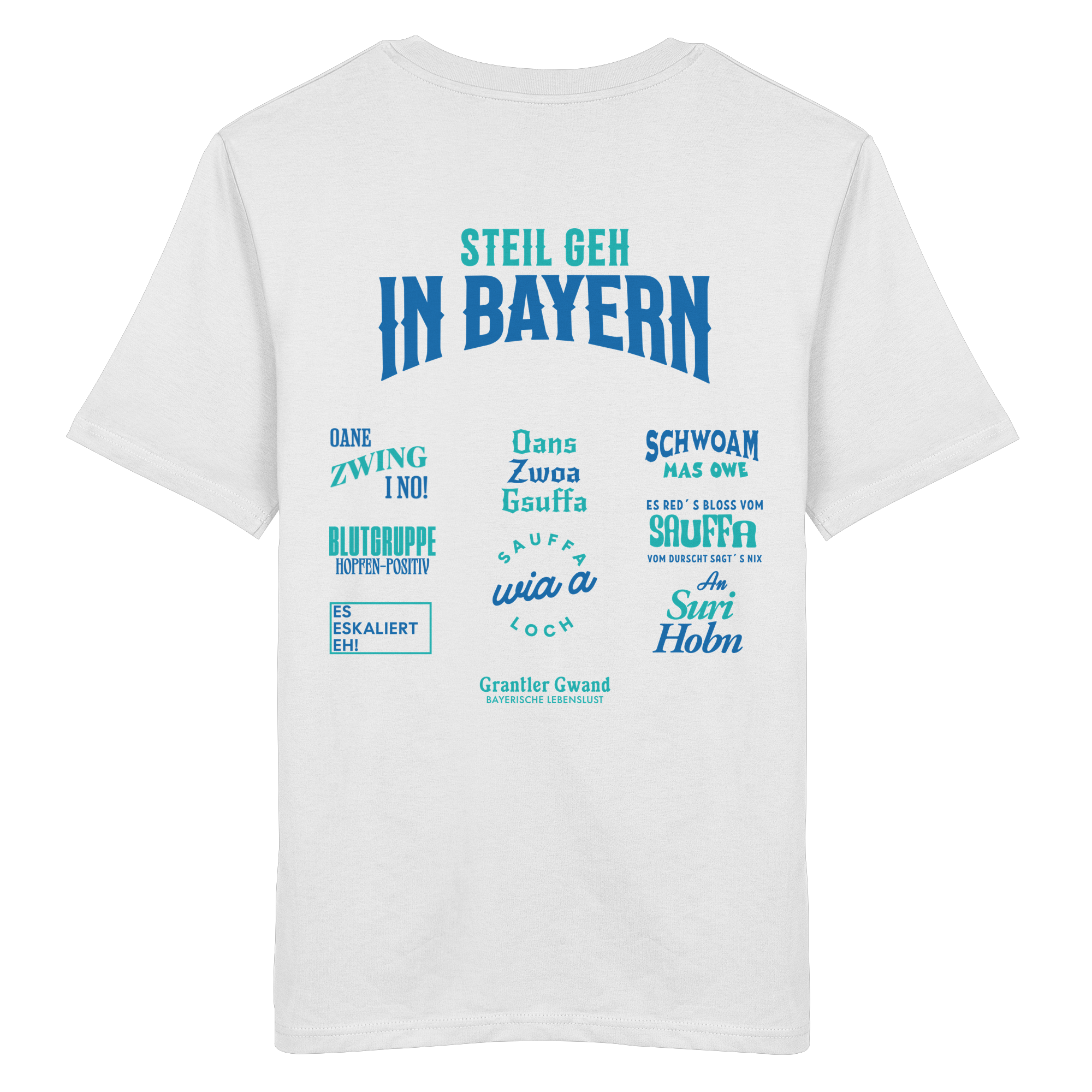 Steil geh in Bayern - T- Shirt