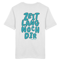 Zeitlang noch dir - grüne Variante - Backprint - T-Shirt