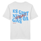 Es gibt nur oa Gas - T-Shirt