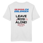 „Weißes Unisex T-Shirt mit mehrfarbigem Backprint 'Skandal um Erlangen – Leave Rosi Alone!' im markanten Typografie-Design von Grantler Gwand.“