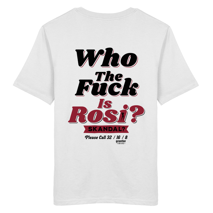 Weißes T-Shirt mit großem Backprint „Who The Fuck Is Rosi? Skandal?“ in Schwarz und Rot im Retro-Stil.