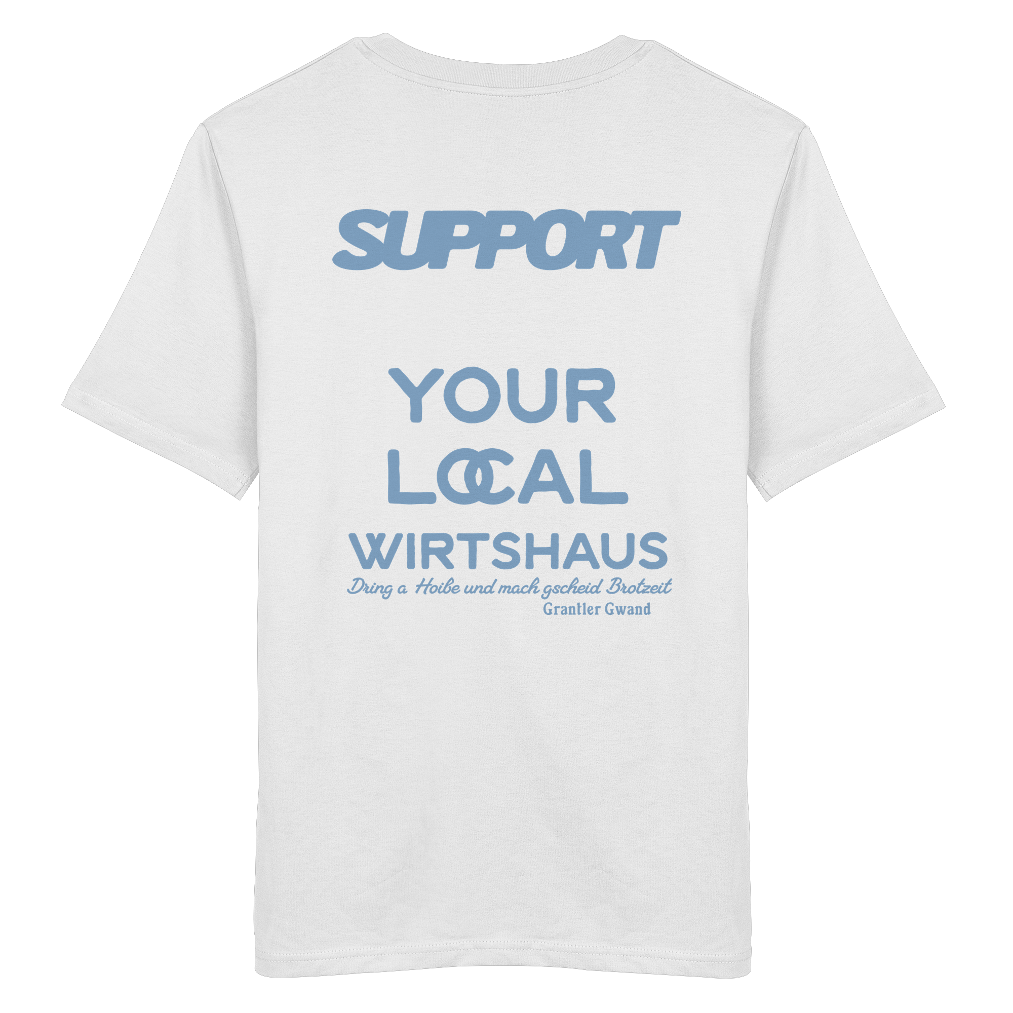 Support your local Wirtshaus - blaue Variante - Backprint - T-Shirt