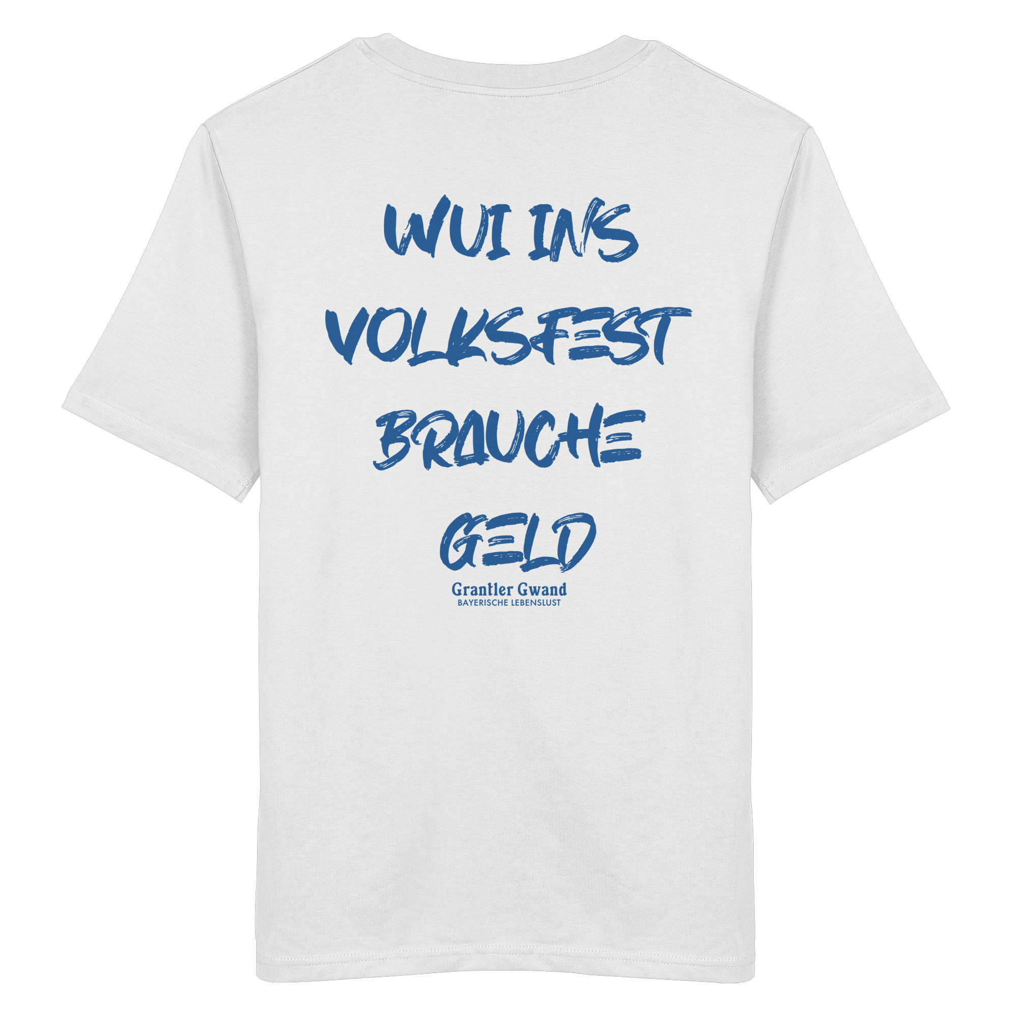 Wui ins Volksfest - blaue Variante - Backprint - T-Shirt