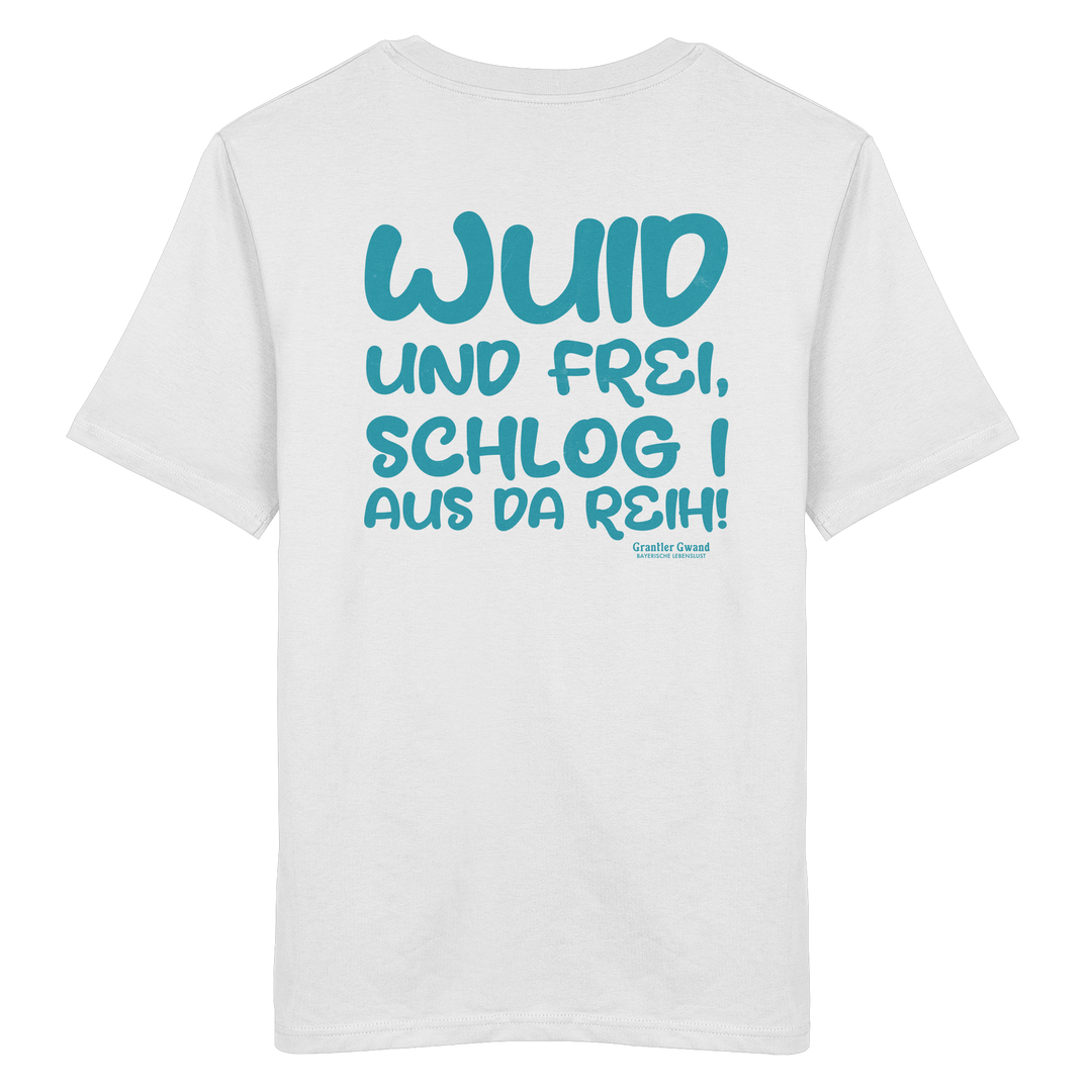 Weißes Wuid und frei Unisex T-Shirt mit großem Backprint und bayerischem Spruch. Unisex Streetwear Shirt aus 100 % ringgesponnener Baumwolle für Biergarten, Volksfest und Freizeit. Designed und bedruckt in Bayern von Grantler Gwand.