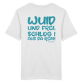 Wuid und frei schlog i aus da Reih - grüne Variante - T-Shirt