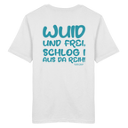 Wuid und frei schlog i aus da Reih - grüne Variante - T-Shirt