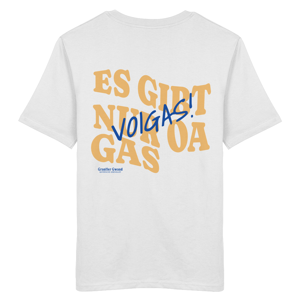 Weißes unisex Shirt mit großem Backprint und dem bayerischen Spruch „Es gibt nur oa Gas“ im modernen Typografie-Design von Grantler Gwand.