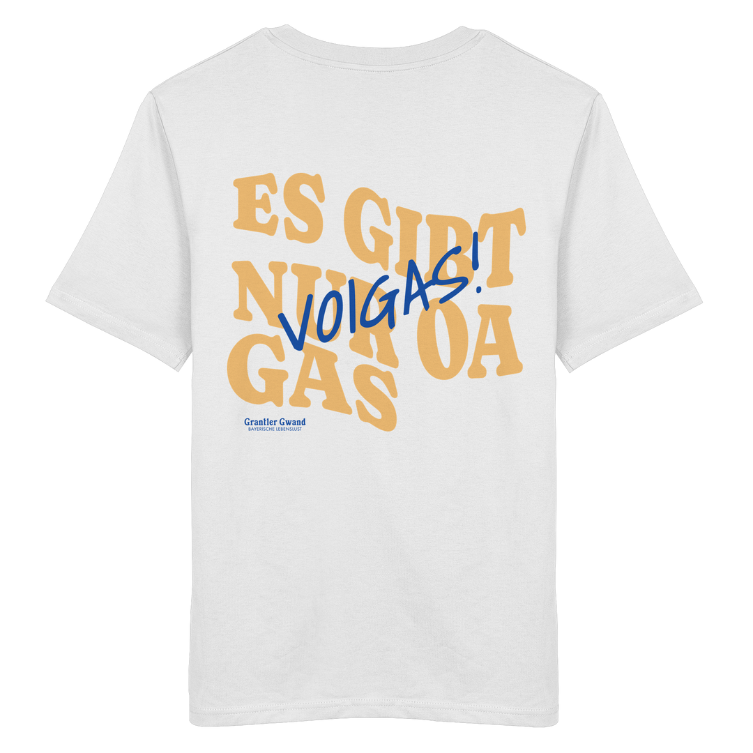 Weißes unisex Shirt mit großem Backprint und dem bayerischen Spruch „Es gibt nur oa Gas“ im modernen Typografie-Design von Grantler Gwand.