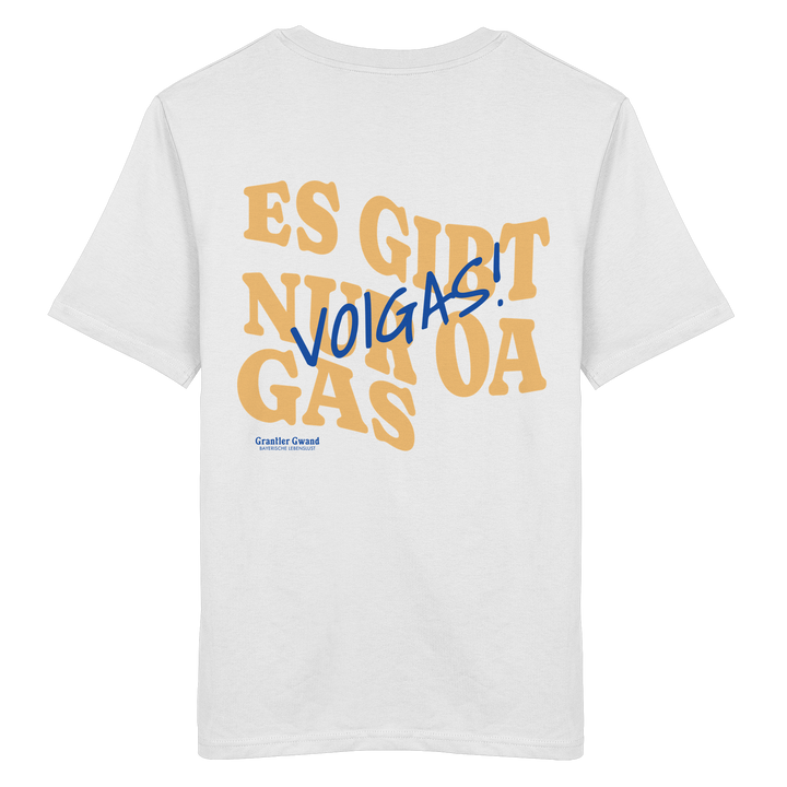 Weißes unisex Shirt mit großem Backprint und dem bayerischen Spruch „Es gibt nur oa Gas“ im modernen Typografie-Design von Grantler Gwand.
