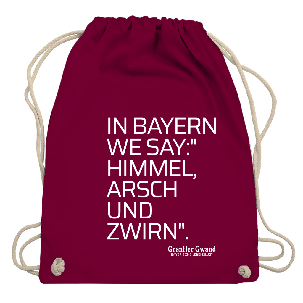 Bayerisches Sackl/ Jutebeutel - Himmel Arsch Und Zwirn - Grantler Gwand