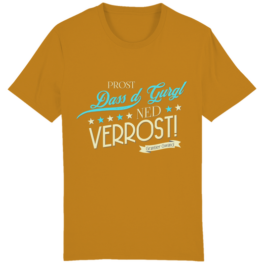 Bayerisches Herren T-Shirt Prost dass´d Gurgl ned verrost - Grantler Gwand