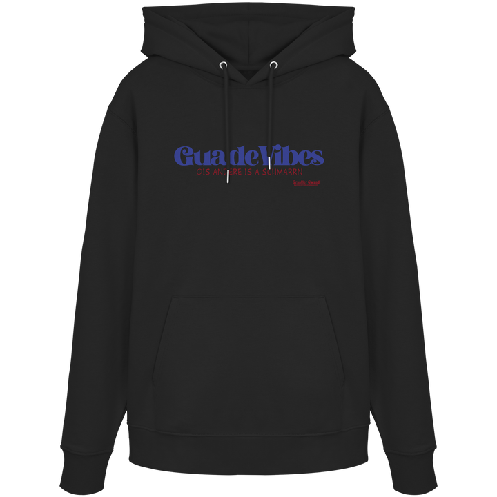 Schwarzer Unisex Hoodie mit blauem Frontprint „Guade Vibes – Ois andere is a Schmarrn“ – bayerischer Streetwear Hoodie mit modernem Dialekt-Spruch von Grantler Gwand.