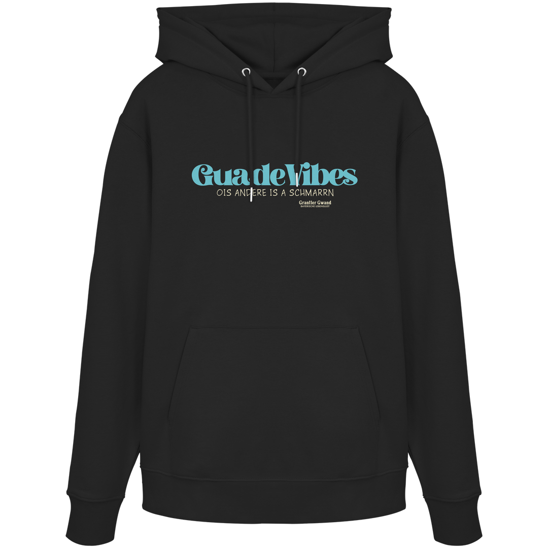 Schwarzer Unisex Hoodie mit grünem Frontprint „Guade Vibes – Ois andere is a Schmarrn“ – hochwertiger Unisex Streetwear Hoodie mit bayerischem Statement und minimalistischem Design von Grantler Gwand.