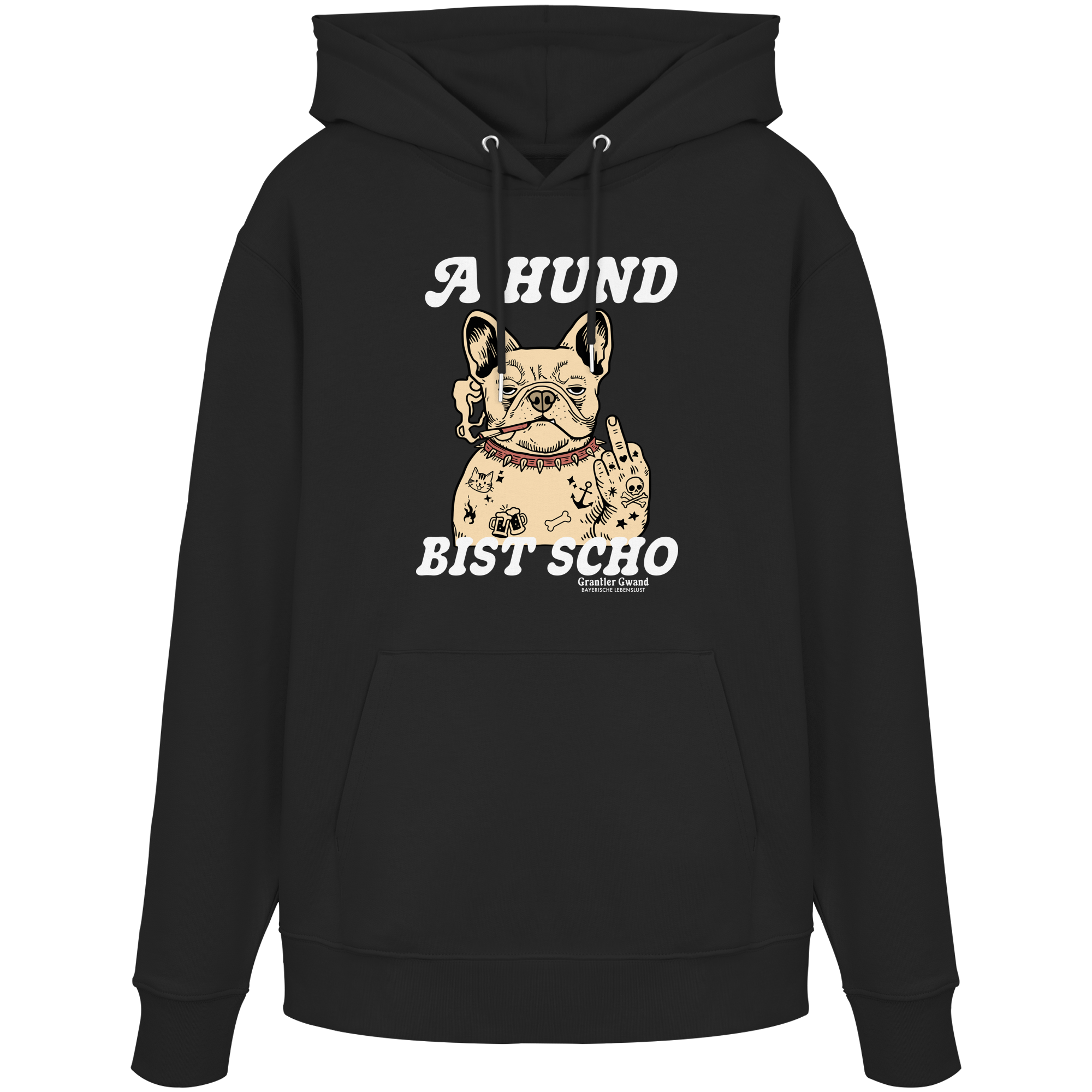 A Hund bist scho - dunkle Variante - Frontprint - Hoodie