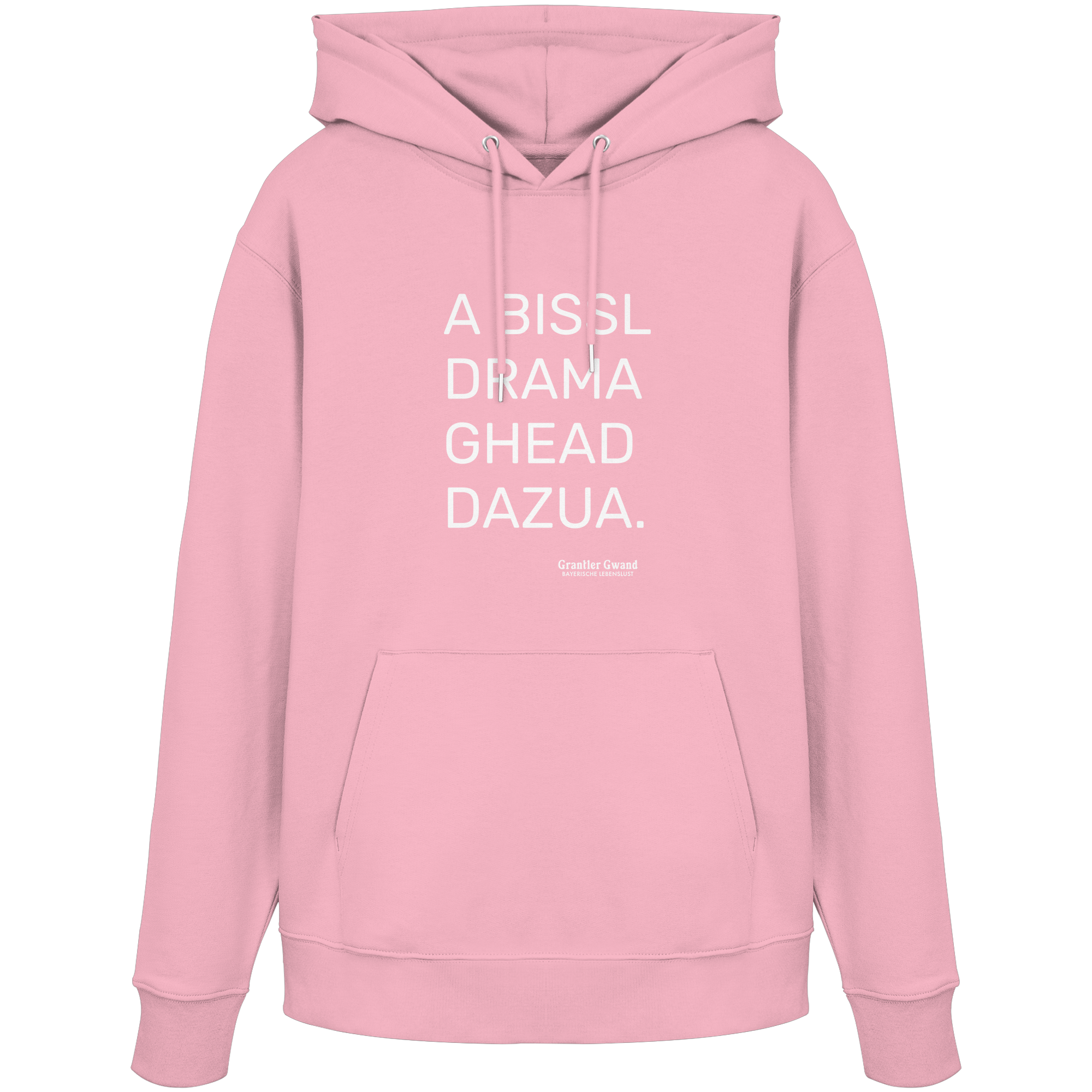A Bissl Drama Gheat Dazua - Hoodie