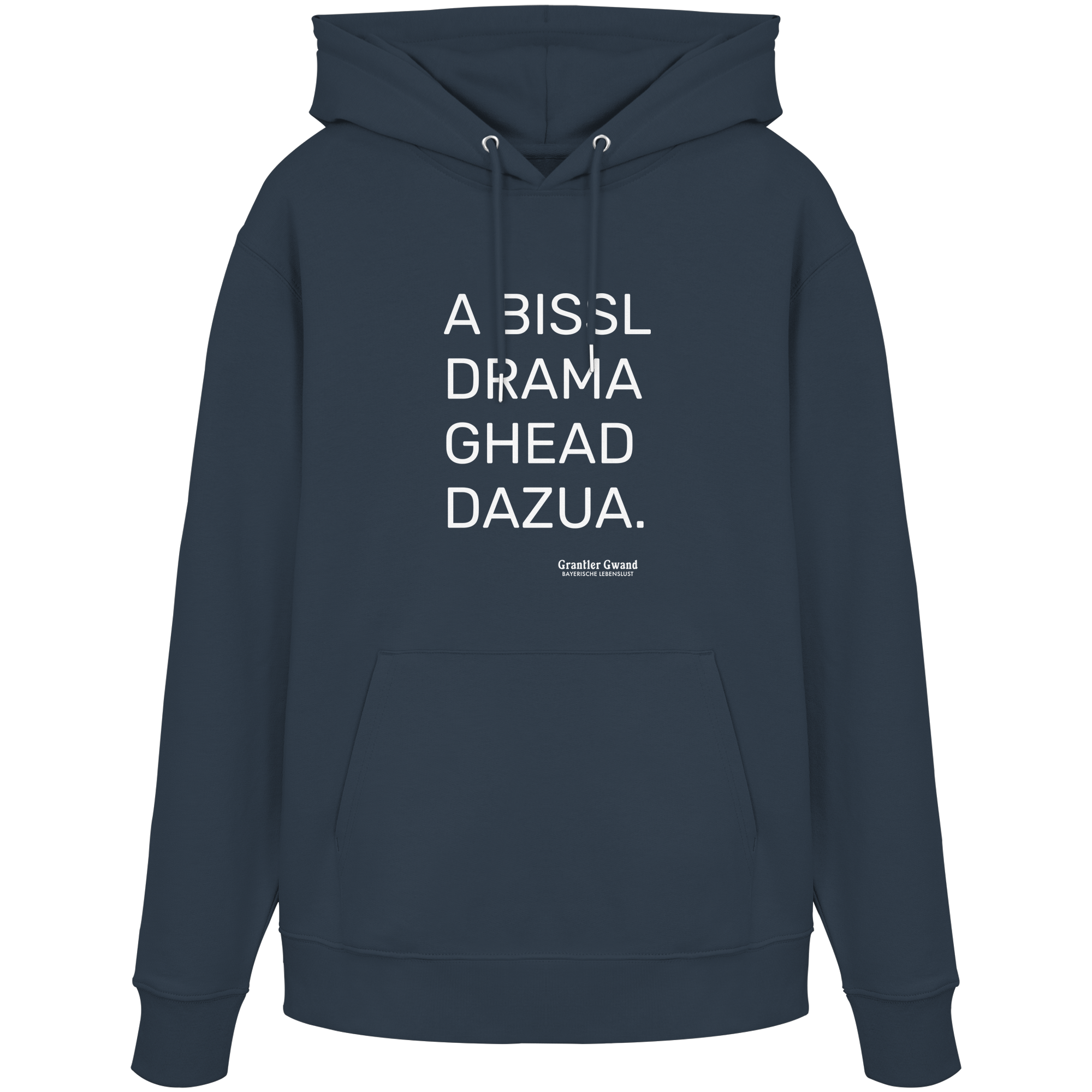 A Bissl Drama Gheat Dazua - Hoodie