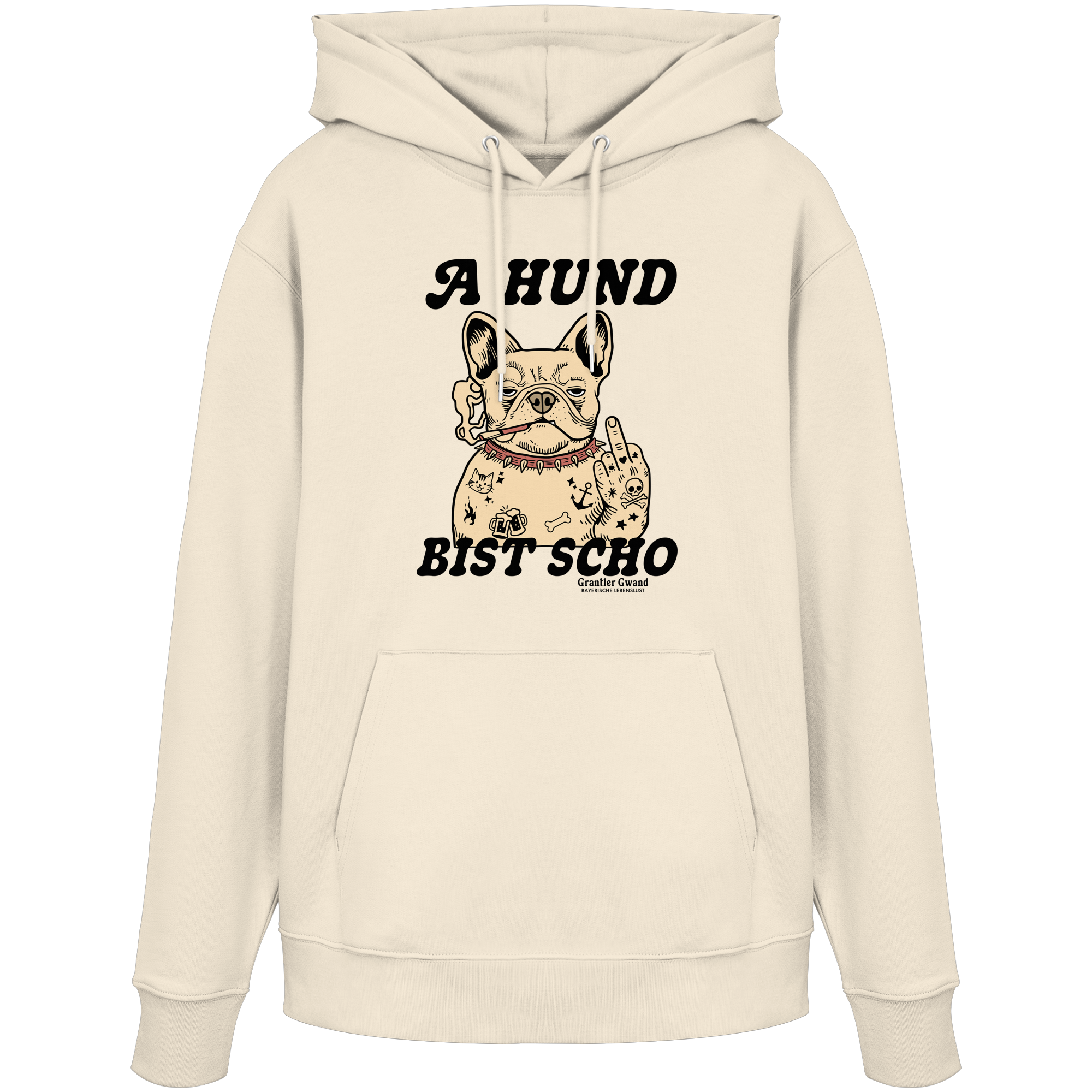 A Hund bist scho - helle Variante - Frontprint - Hoodie