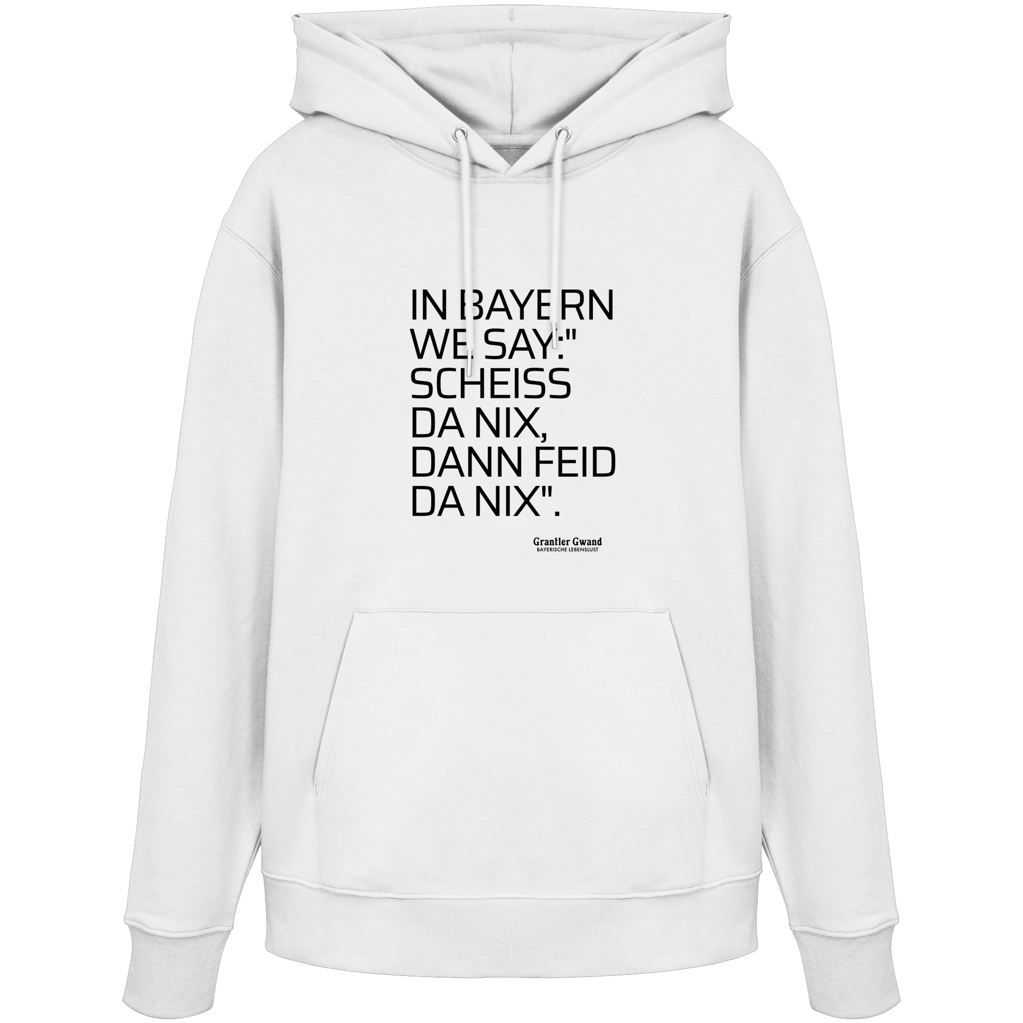In Bayern we say - Hoodie