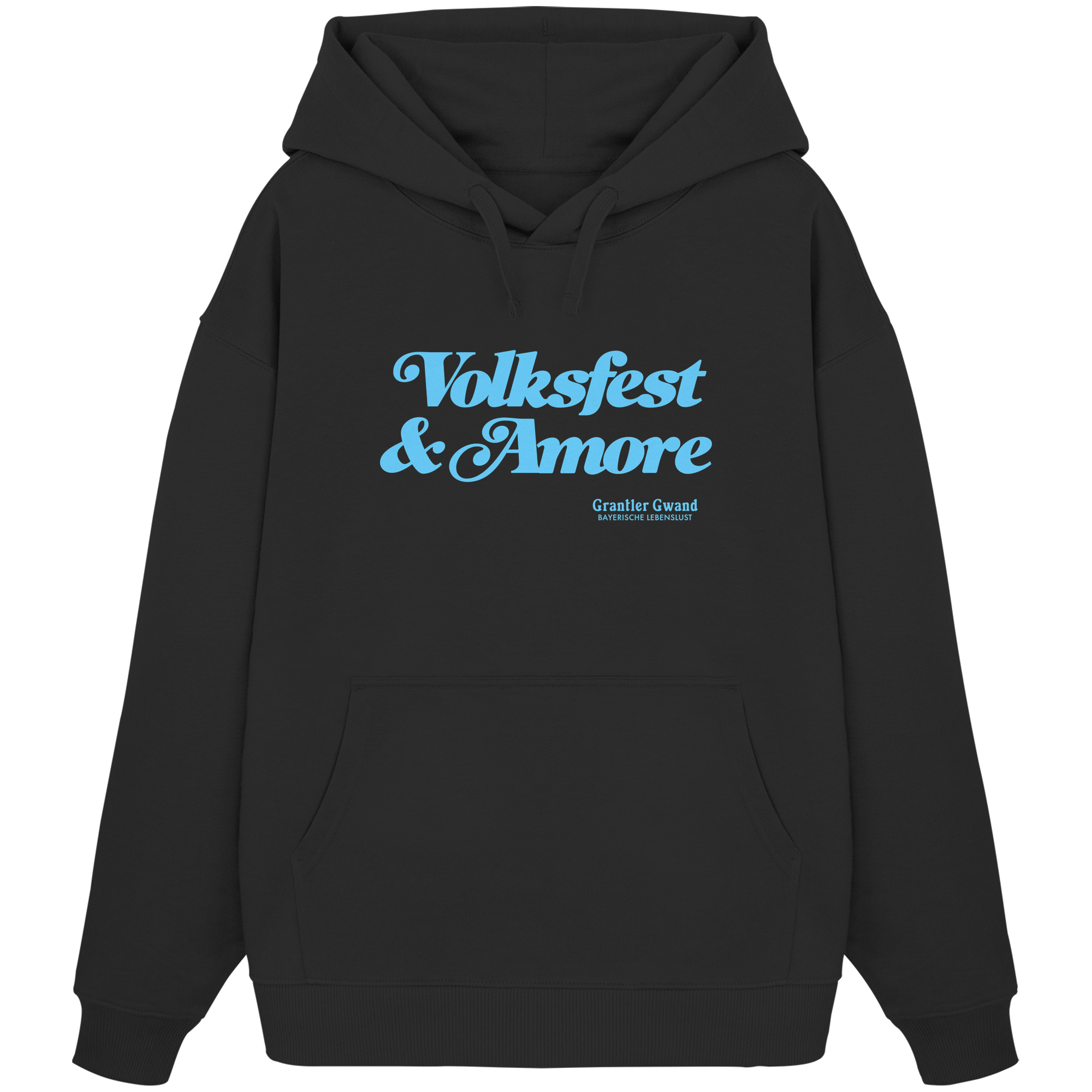 Schwarzer Oversize-Hoodie mit blauem Frontprint „Volksfest & Amore“. Minimalistisches bayerisches Streetwear-Design für Volksfest, Biergarten und Alltag. Hochwertiger Unisex Oversize-Hoodie in Extra-Heavy-Qualität, designed und bedruckt in Bayern von Grantler Gwand.