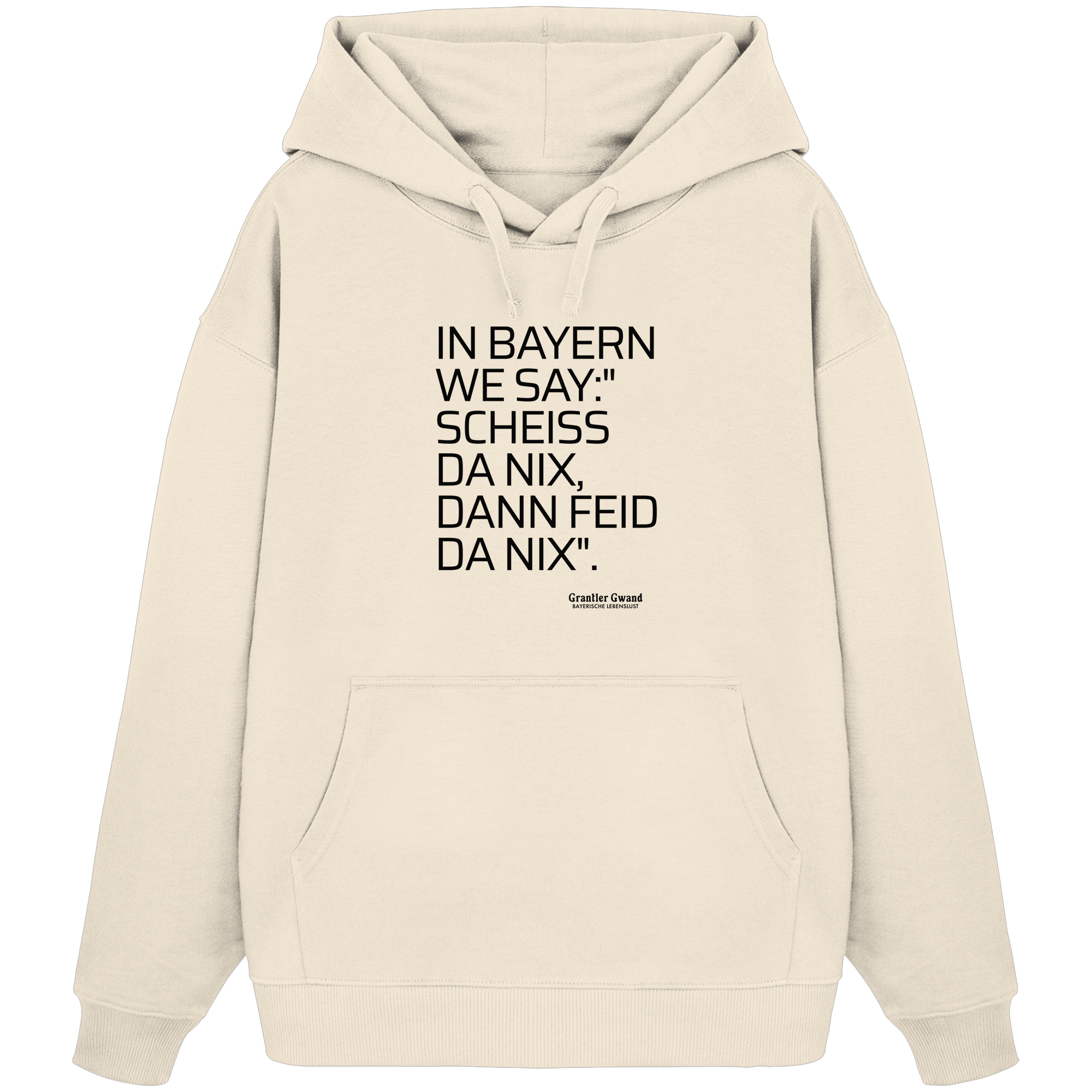In Bayern we say - Oversize Hoodie