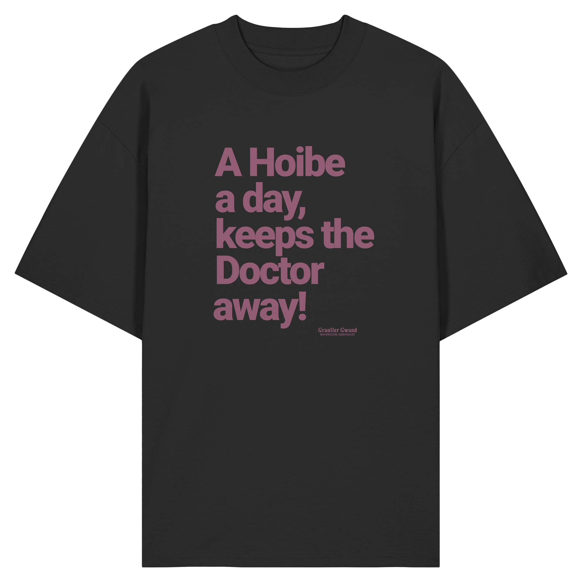 A Hoibe A Day, Keeps The Doctor Away - Oversize Shirt