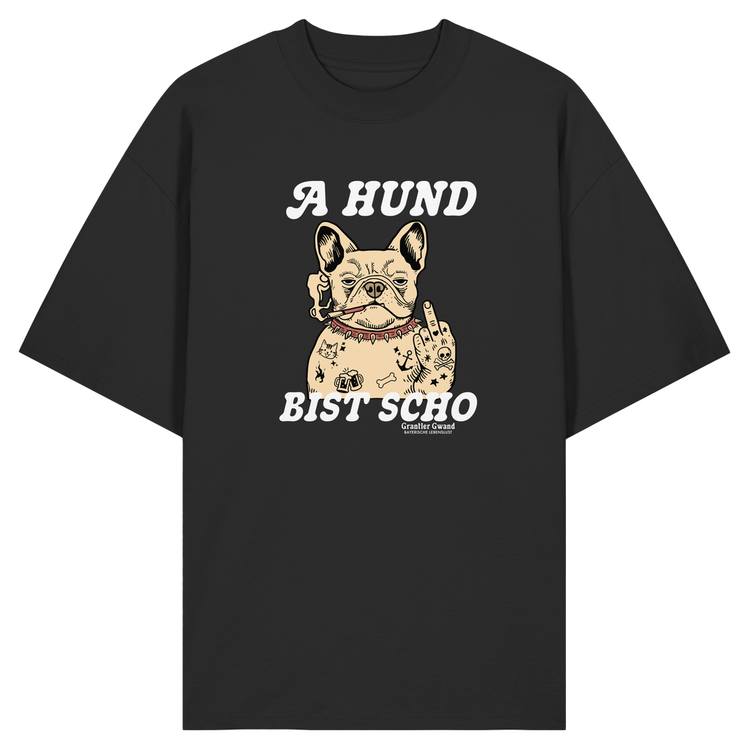 Schwarzes Oversize Shirt in Bio Qualität mit Frontprint „A Hund bist scho“ und Bulldoggen-Motiv im Vintage-Stil – bayerischer Statement-Hoodie von Grantler Gwand.