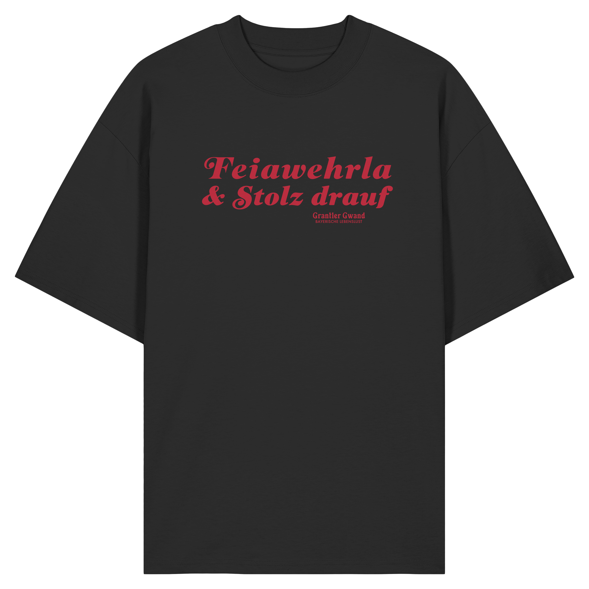 Schwarzes Oversize-T-Shirt mit rotem Frontprint „Feiawehrla & Stolz drauf“. Minimalistisches Streetwear-Design für Feuerwehrfans im modernen bayerischen Stil. Hochwertiges Unisex Oversize-Shirt aus Bio-Baumwolle, designed und bedruckt in Bayern von Grantler Gwand.