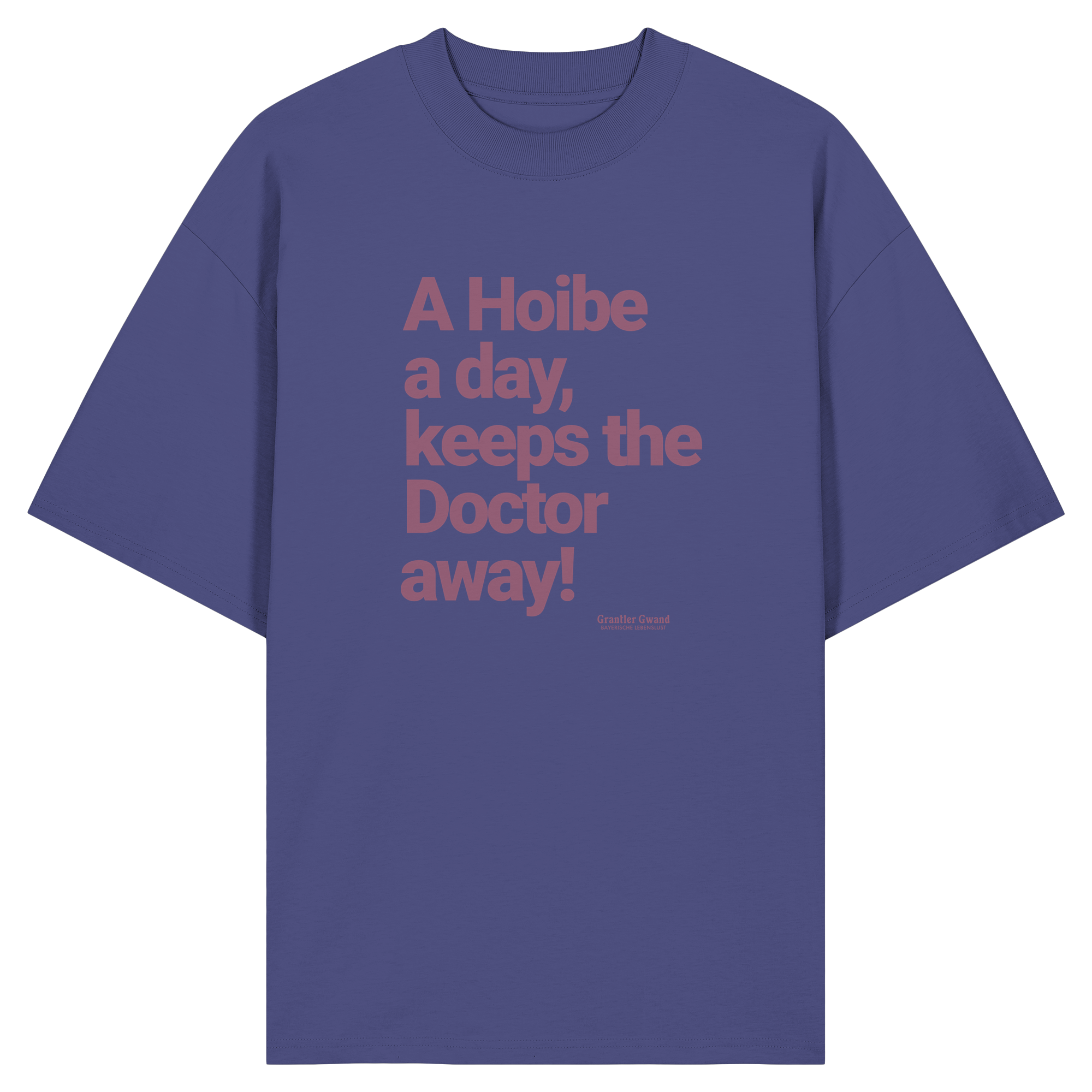 A Hoibe A Day, Keeps The Doctor Away - Oversize Shirt