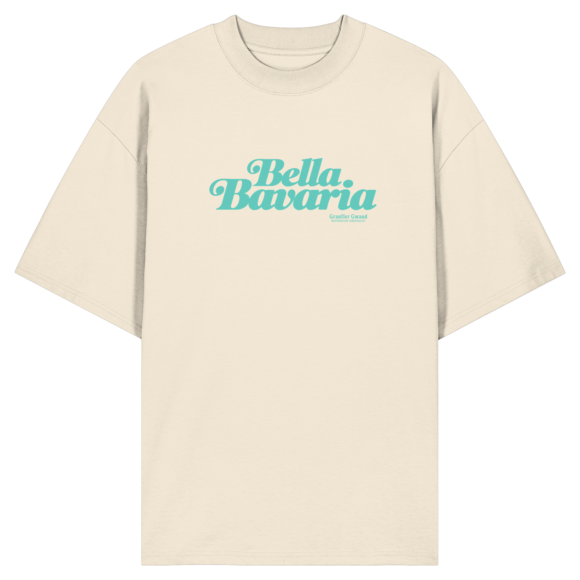 Cremefarbenes Oversize-T-Shirt in Bio Qualität mit grünem „Bella Bavaria“-Frontprint – bayerische Streetwear von Grantler Gwand im modernen, minimalistischen Look.