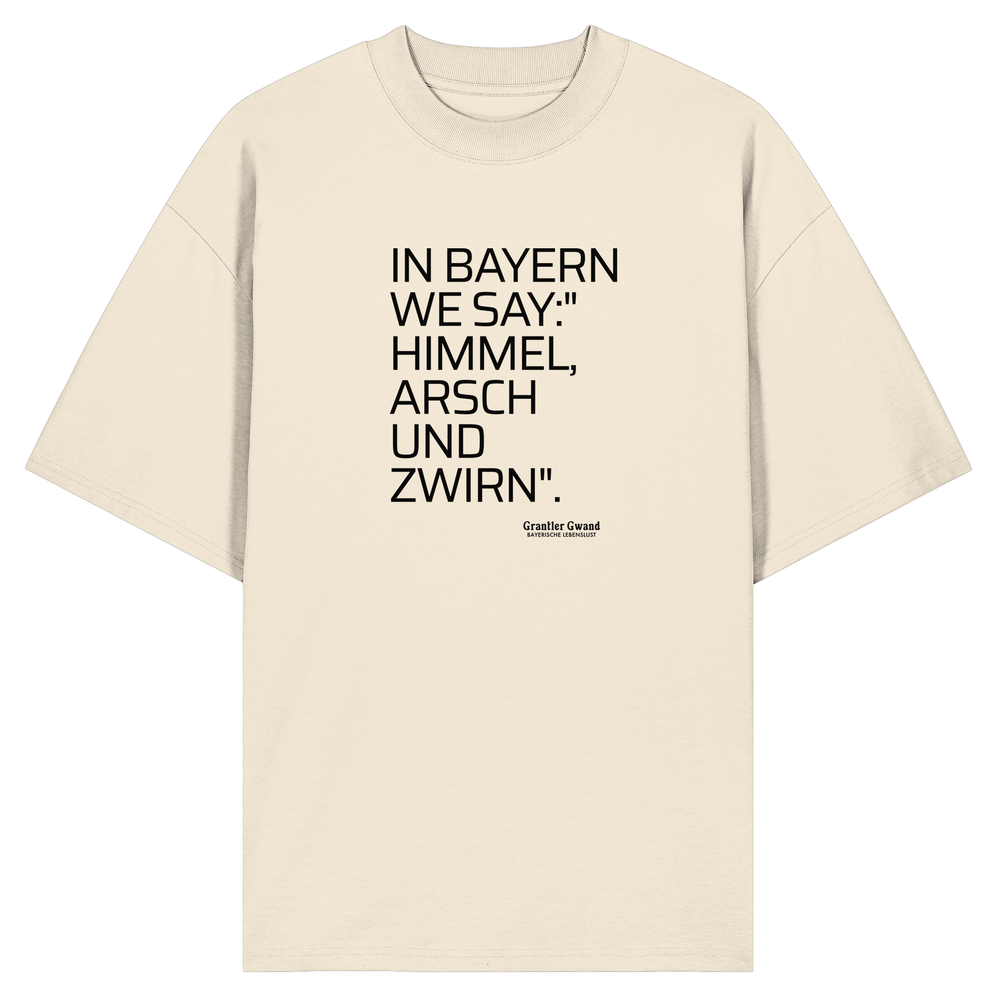 In Bayern We Say - Oversize Shirt