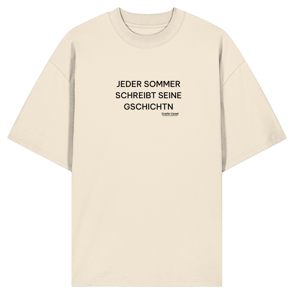 Jeder Sommer schreibt seine Gschichtn - schwarze Variante - Frontprint - Oversize Shirt