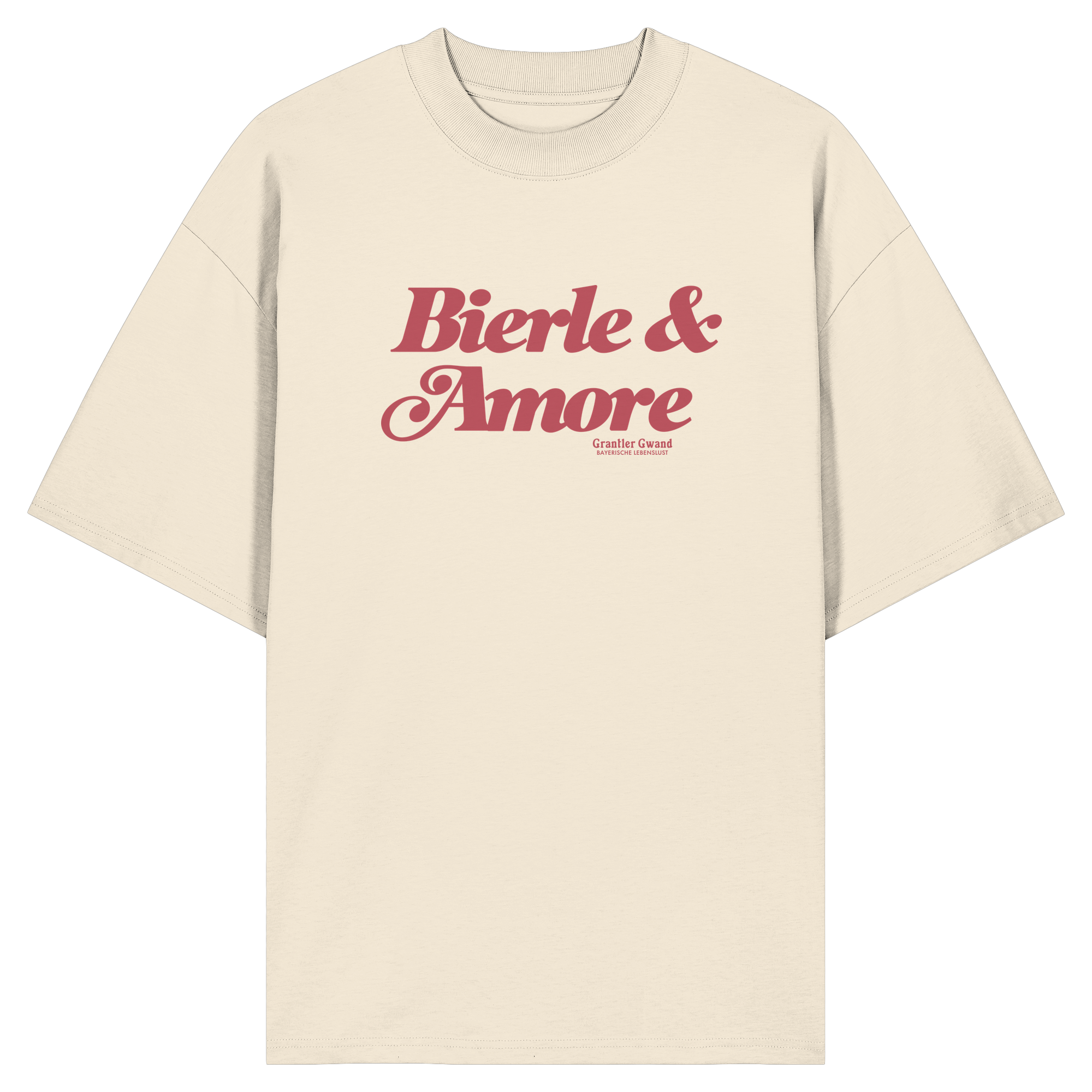 Cremefarbenes Oversize-T-Shirt in Bio Qualität mit rotem „Bierle & Amore“-Frontprint – bayerische Streetwear von Grantler Gwand im modernen, minimalistischen Look.