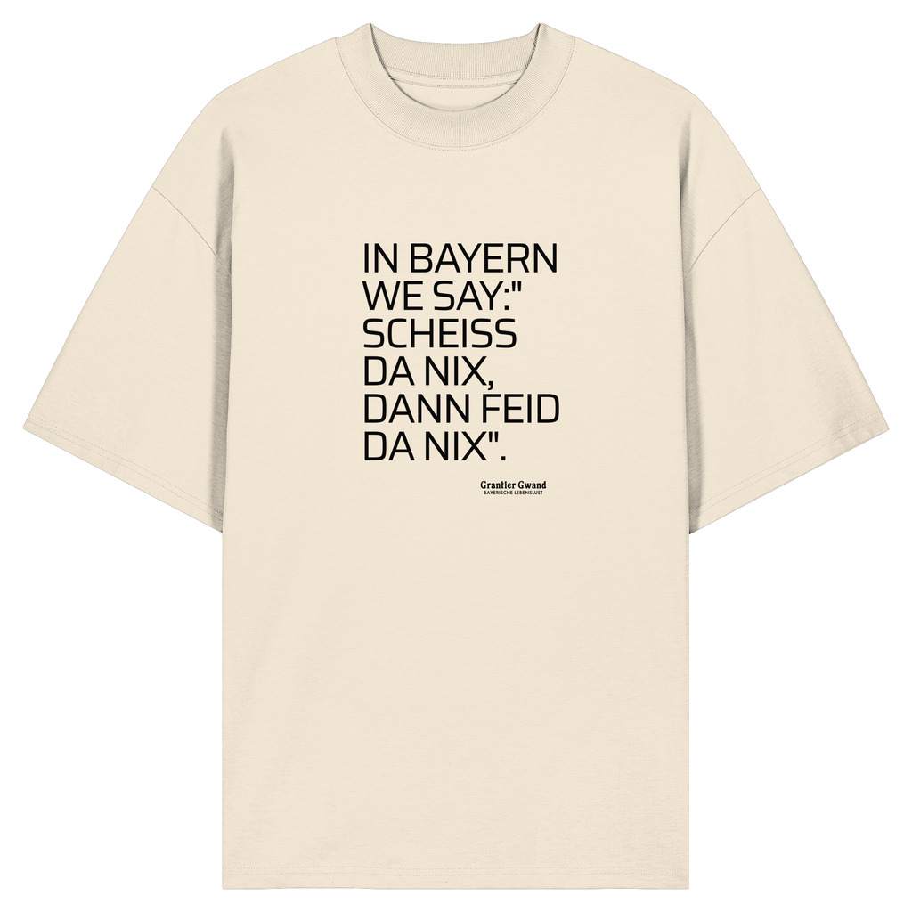 In Bayern we say - Oversize Shirt