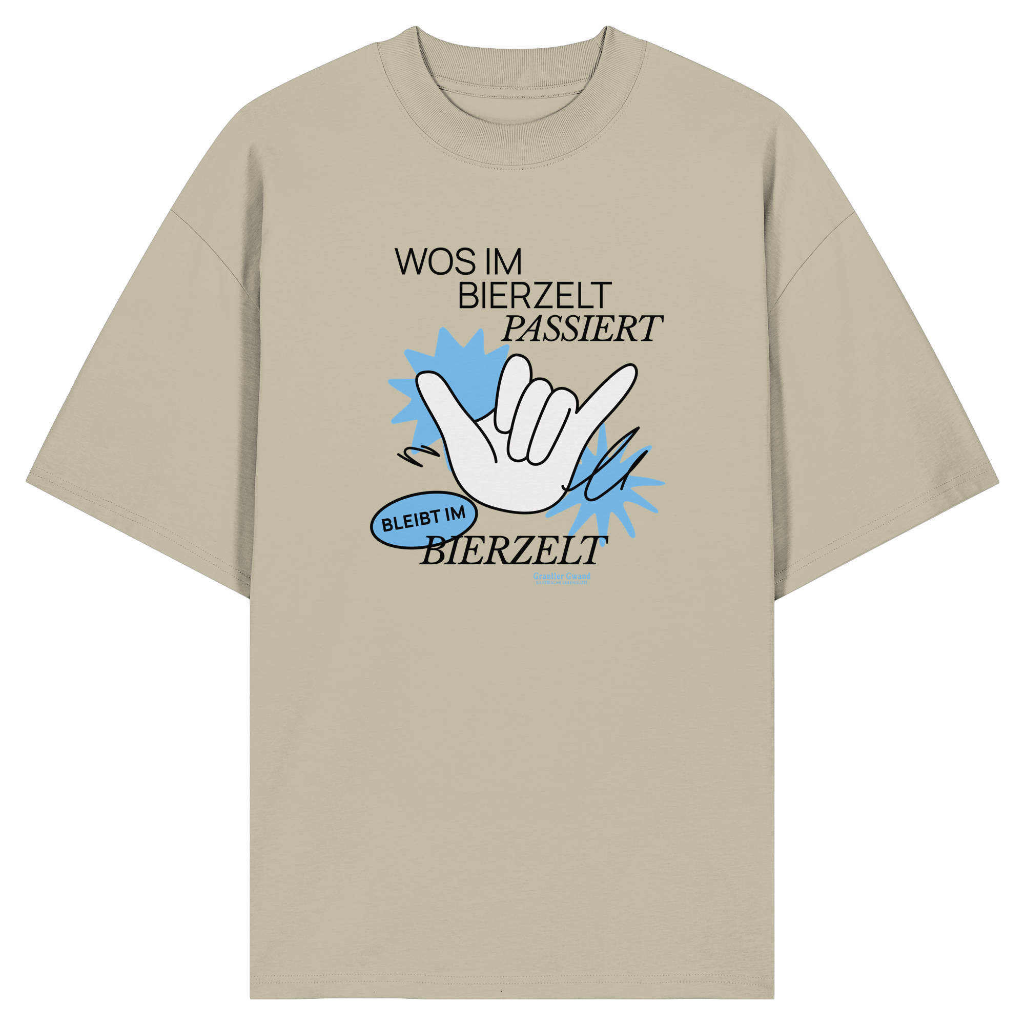 Wos Im Bierzelt Passiert - Oversize Shirt