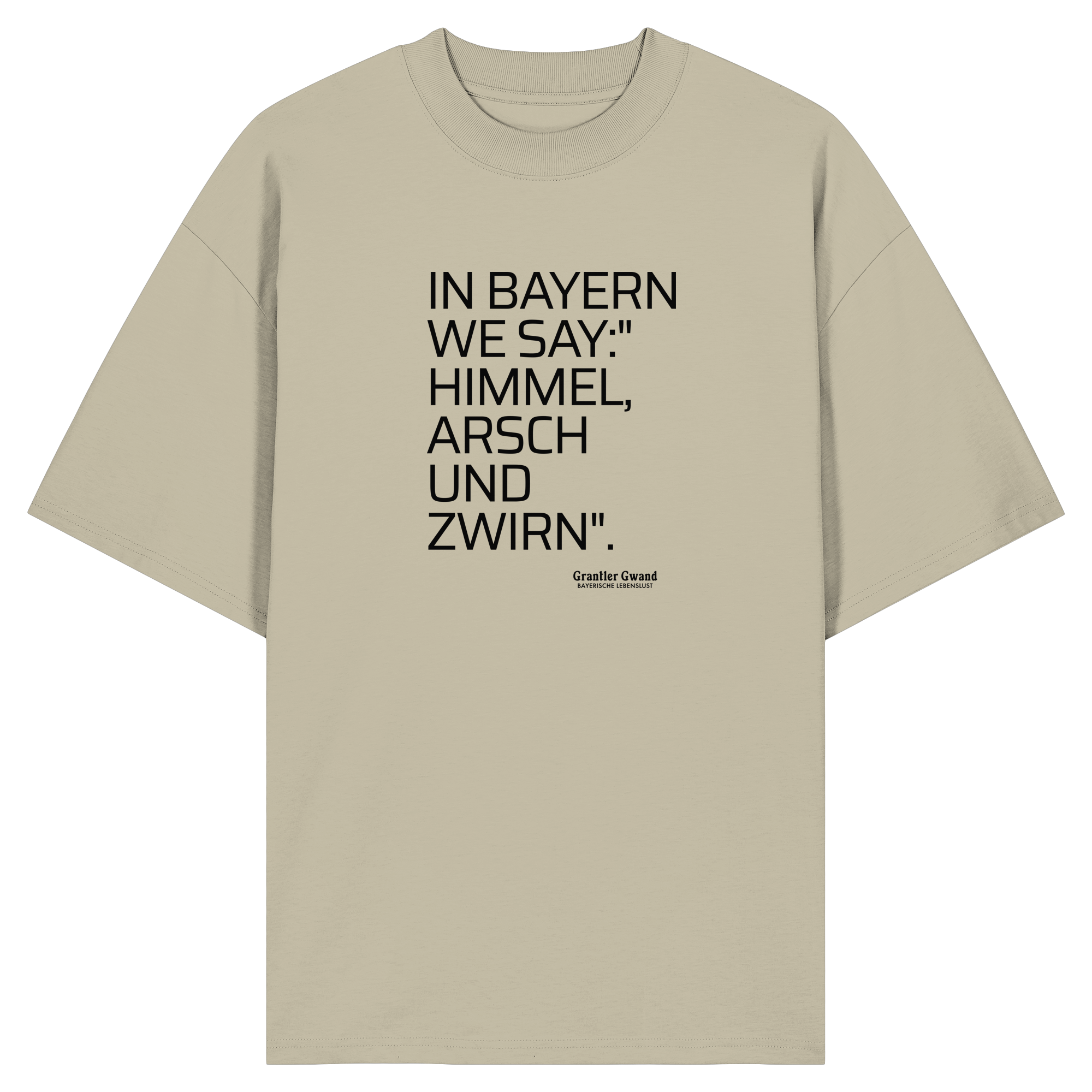 In Bayern We Say - Oversize Shirt