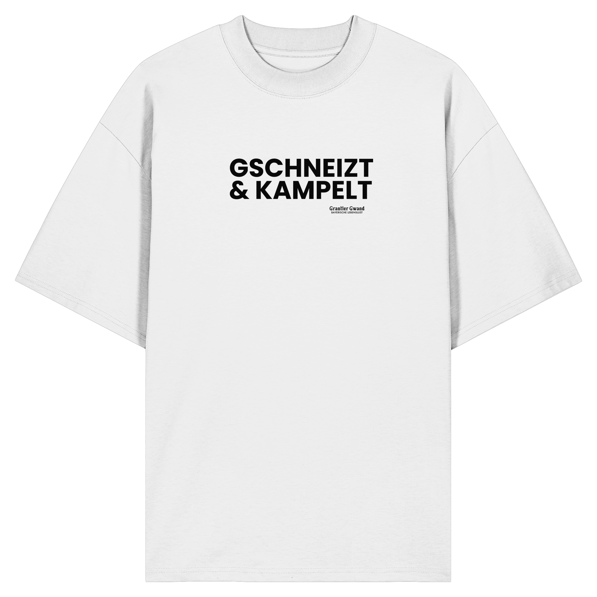 Gschneizt und Kampelt - Oversize Shirt