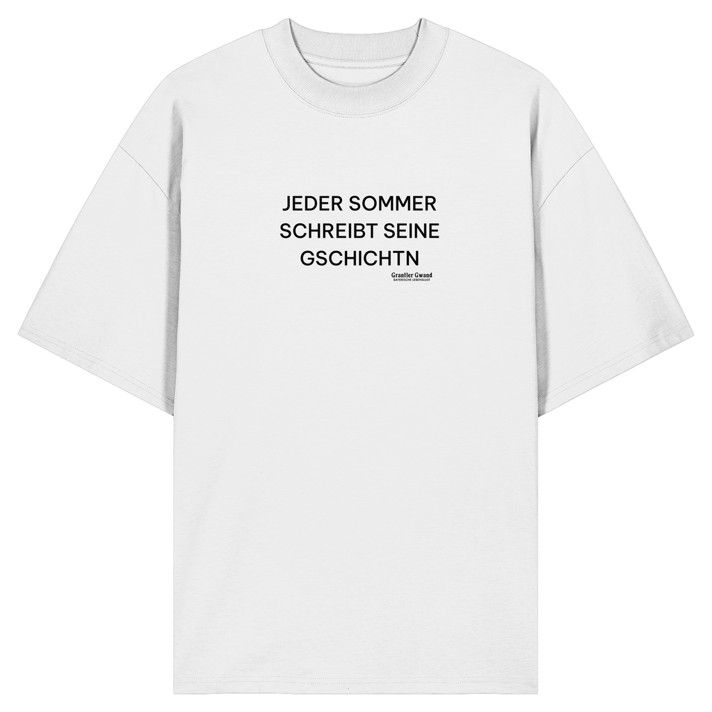 Jeder Sommer schreibt seine Gschichtn - schwarze Variante - Frontprint - Oversize Shirt