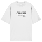Jeder Sommer schreibt seine Gschichtn - schwarze Variante - Frontprint - Oversize Shirt