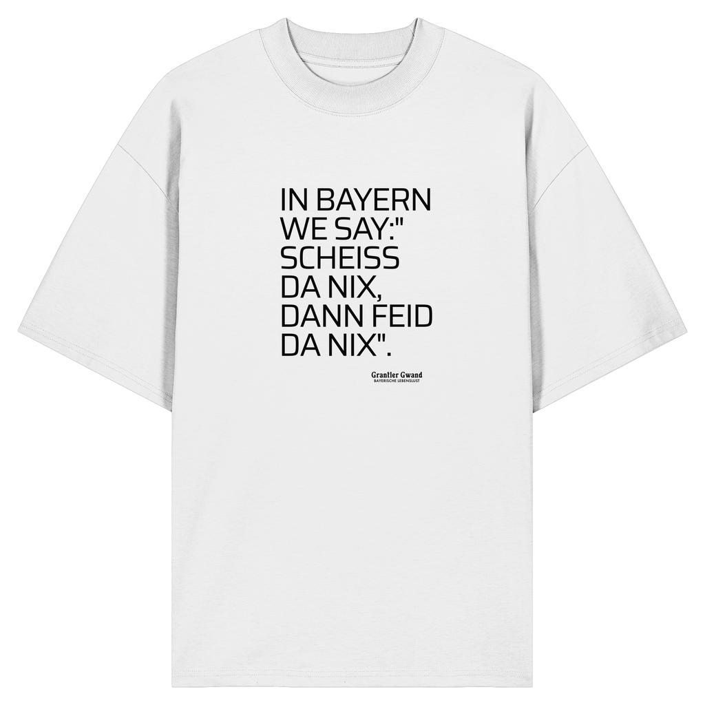 In Bayern we say - Oversize Shirt