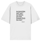 In Bayern we say - Oversize Shirt