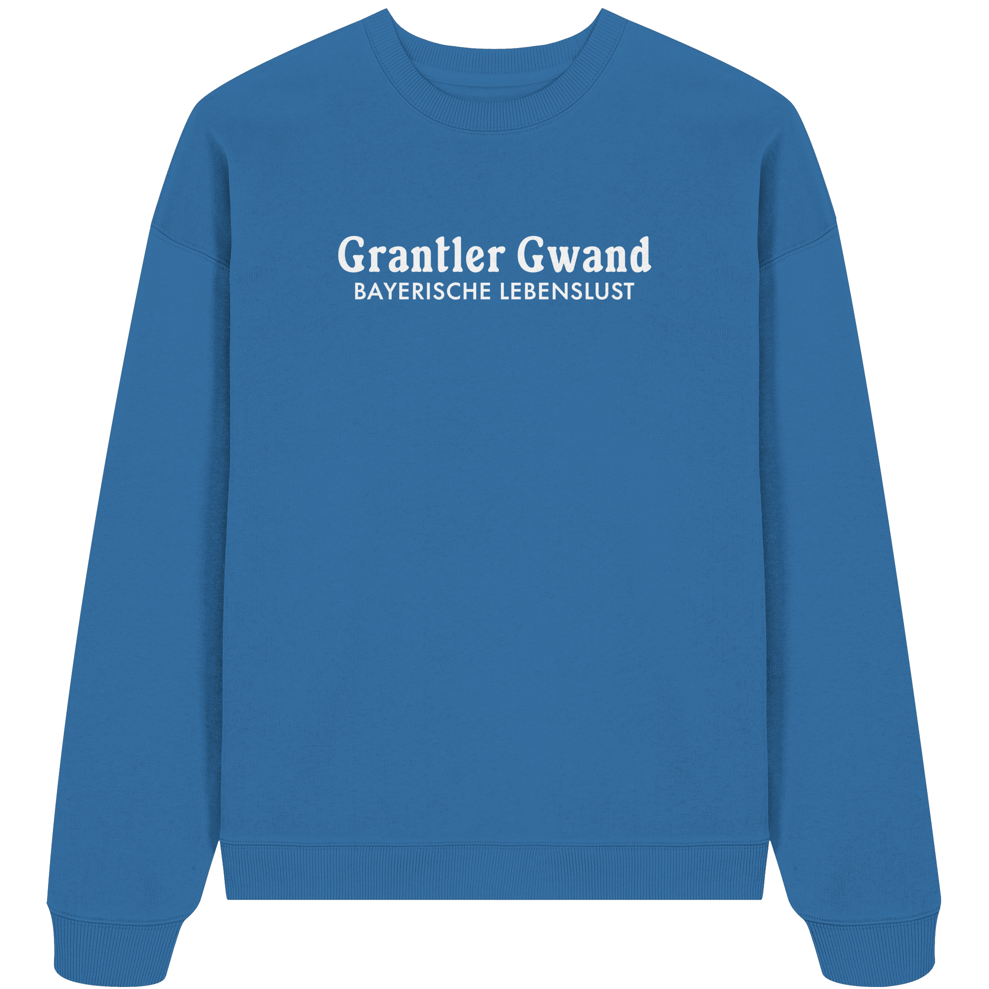 Grantler Gwand Bayerische Lebenslust - Oversize Sweatshirt