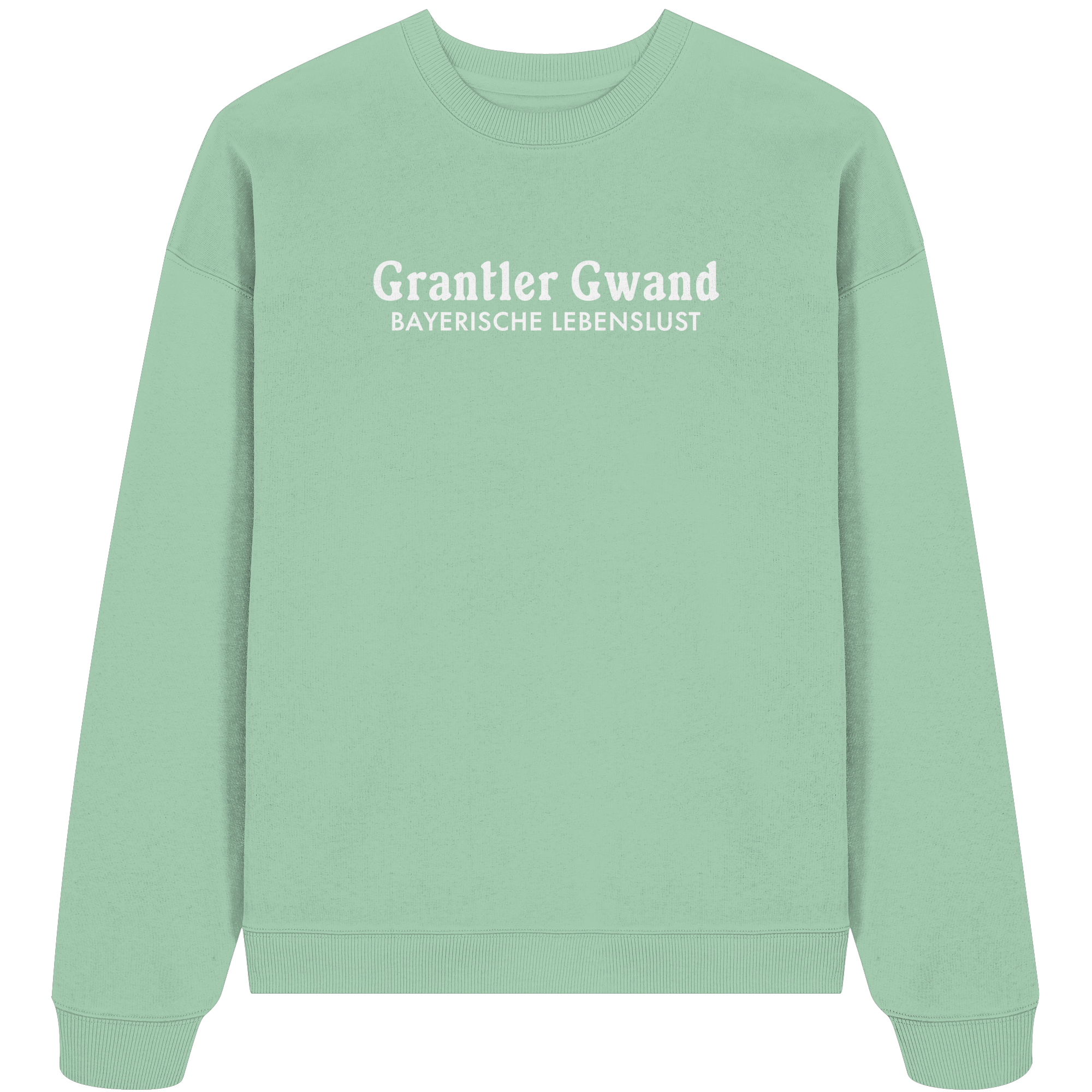Grantler Gwand Bayerische Lebenslust - Oversize Sweatshirt