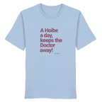 A Hoibe A Day, Keeps The Doctor Away - T-Shirt