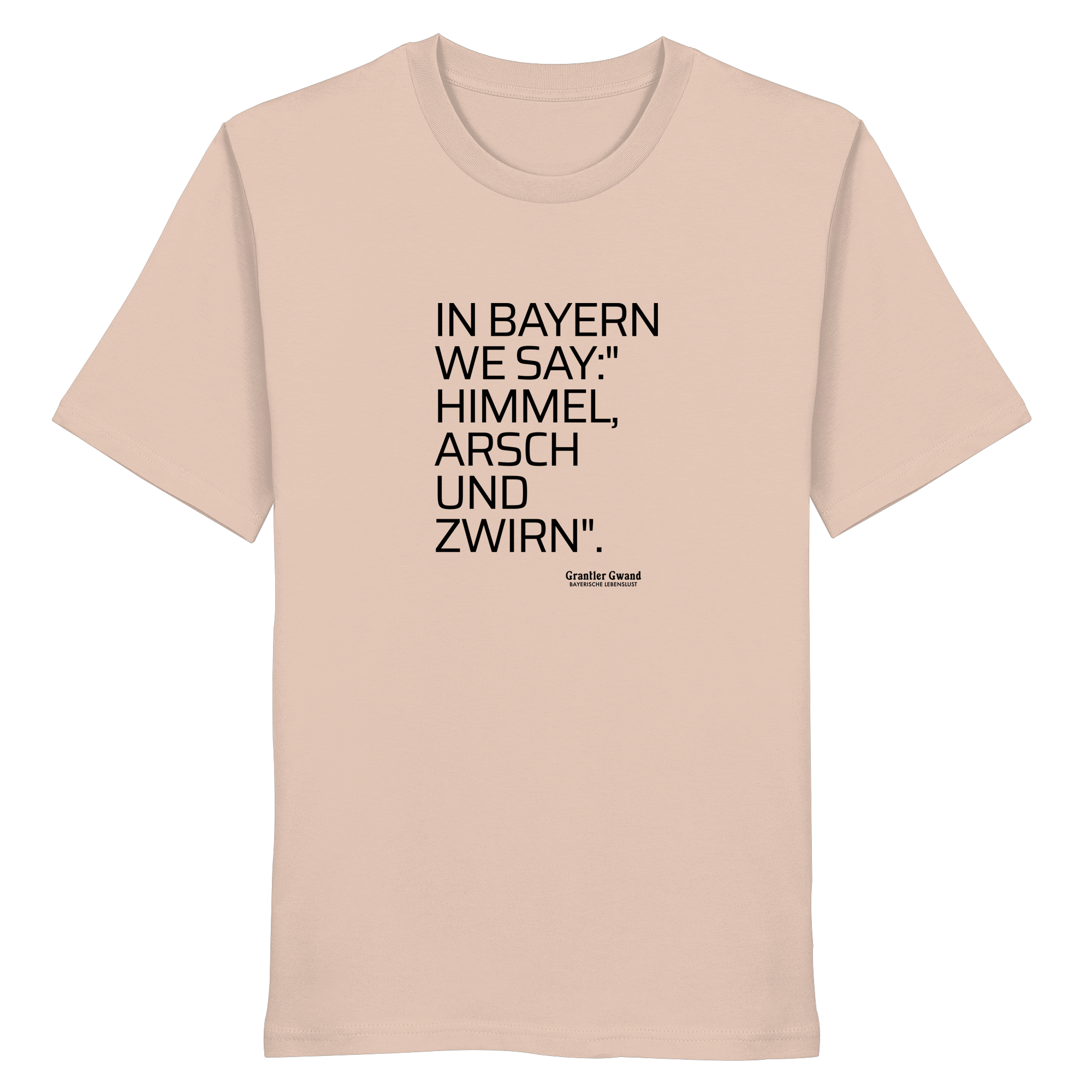 In Bayern We Say - T-Shirt