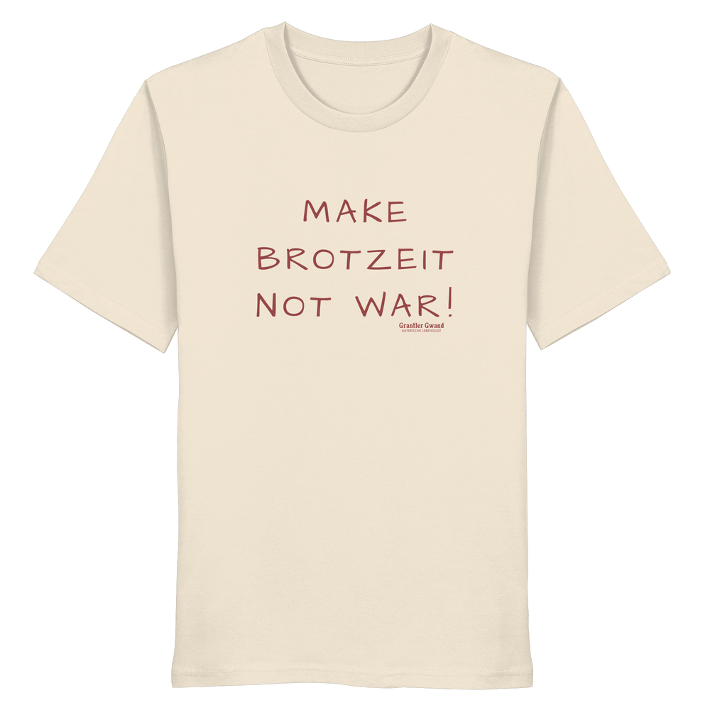 Naturfarbenes Shirt mit dem Schriftzug „Make Brotzeit Not War“ auf der Vorderseite von Grantler Gwand.