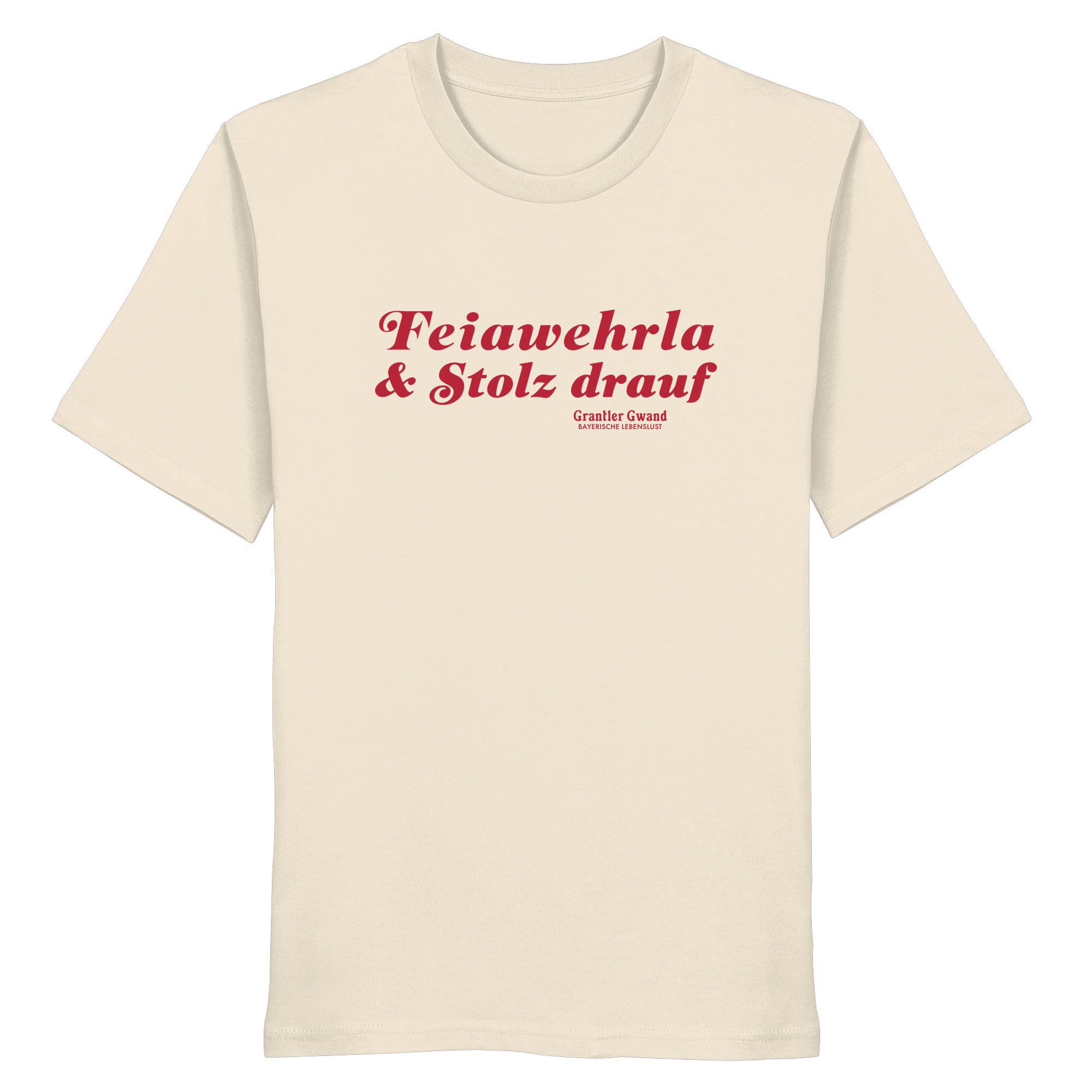 Feiawehrla & Stolz drauf - rote Variante - Frontprint - T-Shirt