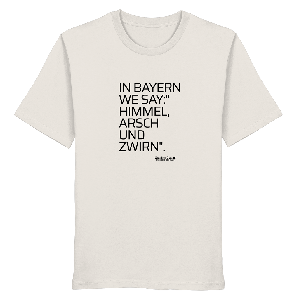 In Bayern We Say - T-Shirt