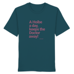 A Hoibe A Day, Keeps The Doctor Away - T-Shirt