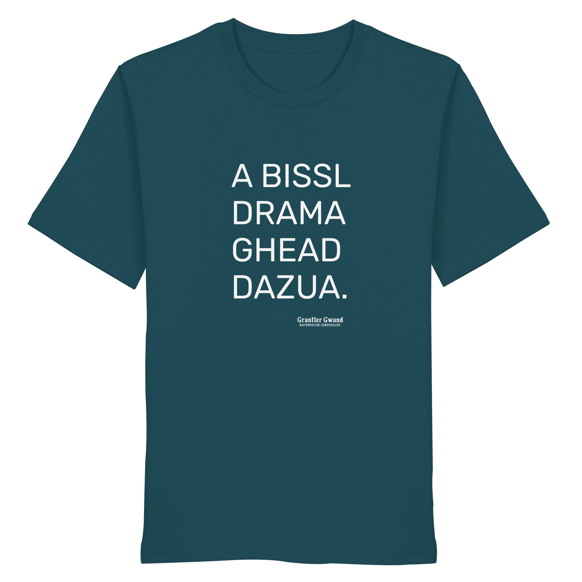 A Bissl Drama Gheat Dazua - T-Shirt