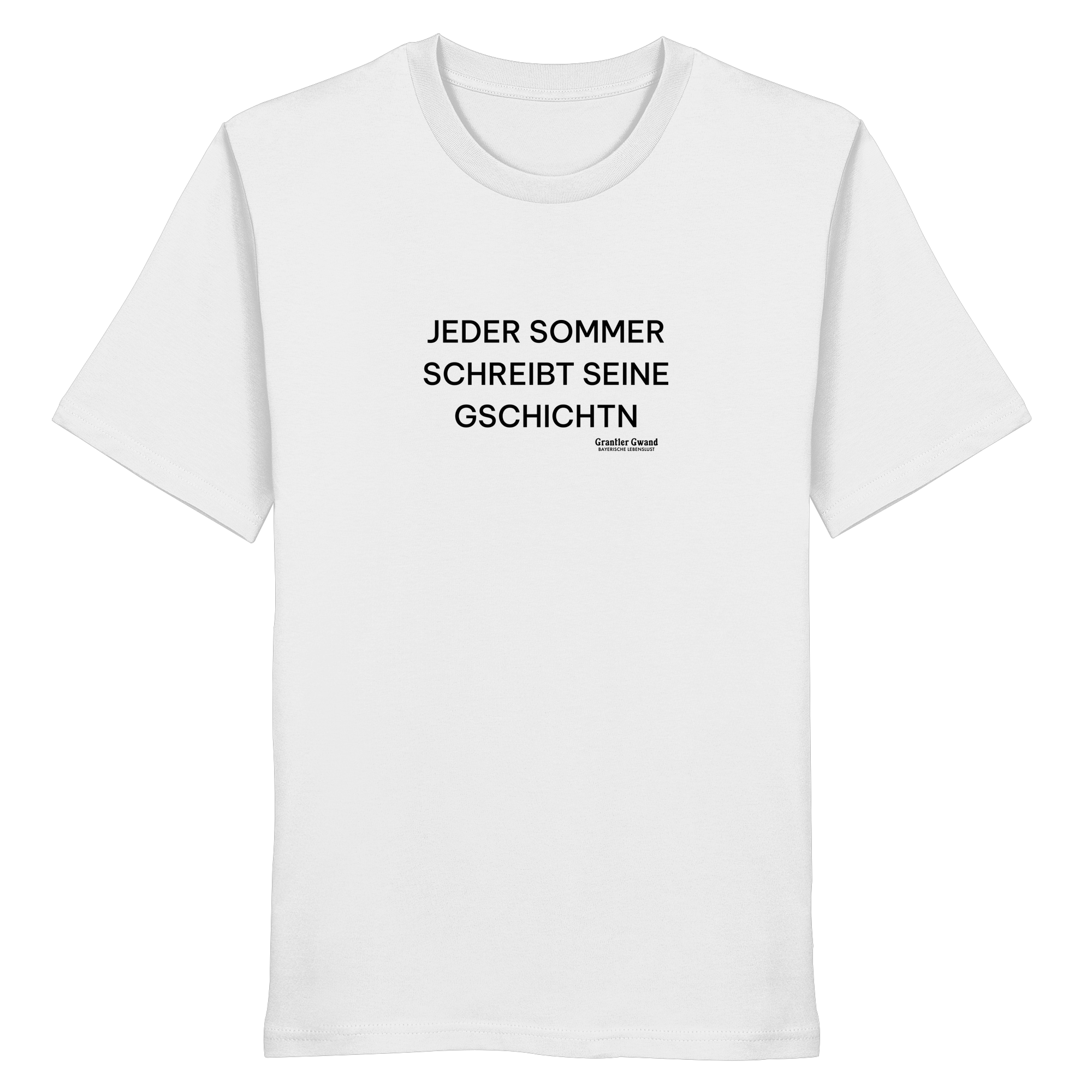 Jeder Sommer schreibt seine Gschichtn - schwarze Variante - Frontprint - T-Shirt